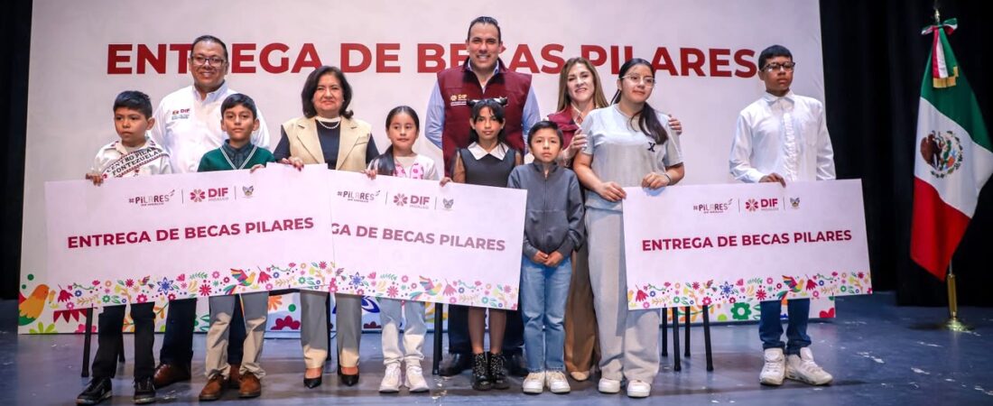 Brinda DIF Hidalgo becas para apoyar la economía familiar de niñas, niños y adolescentes usuarios de PILARES