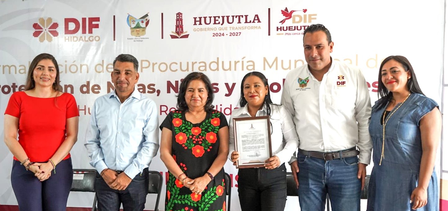 HUEJUTLA DA UN PASO HISTÓRICO EN LA PROTECCIÓN DE LA NIÑEZ Y ADOLESCENCIA